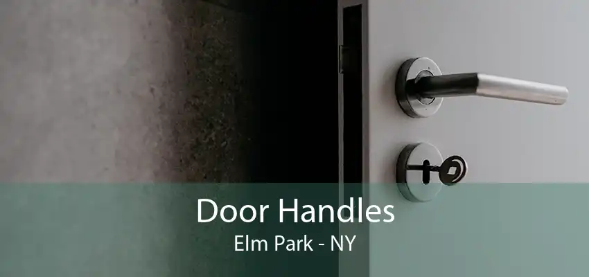 Door Handles Elm Park - NY