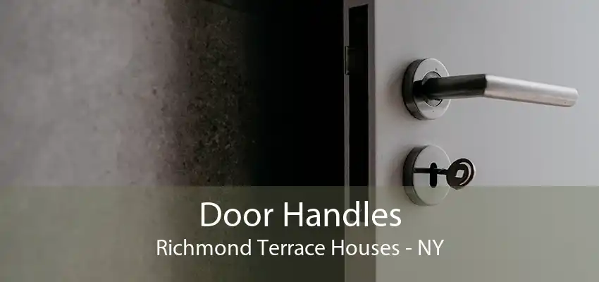 Door Handles Richmond Terrace Houses - NY