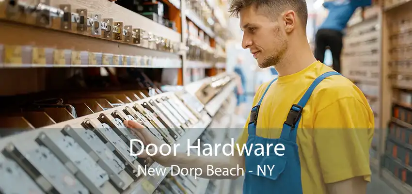 Door Hardware New Dorp Beach - NY