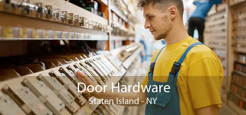 Door Hardware Staten Island - NY