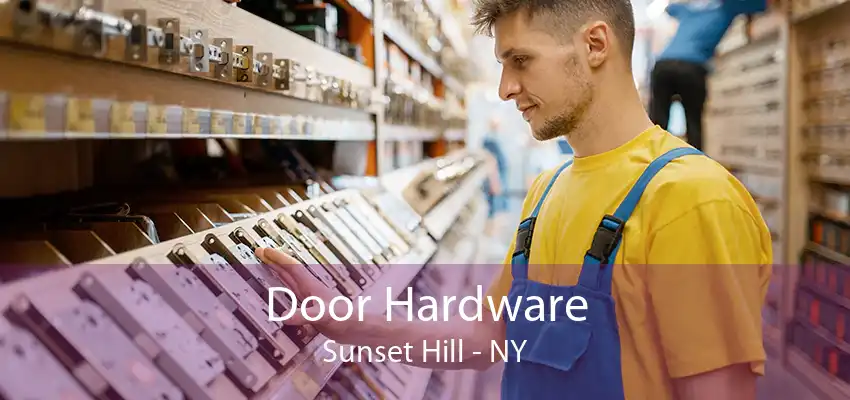 Door Hardware Sunset Hill - NY