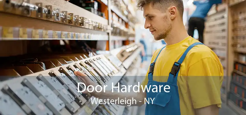Door Hardware Westerleigh - NY