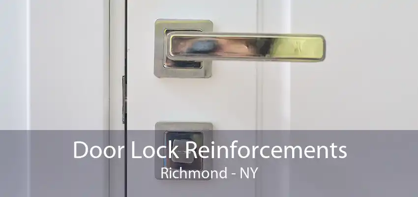 Door Lock Reinforcements Richmond - NY