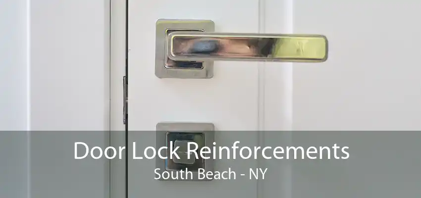 Door Lock Reinforcements South Beach - NY