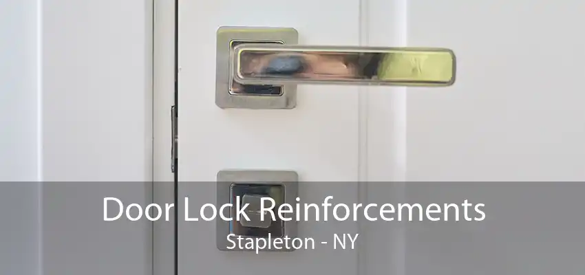 Door Lock Reinforcements Stapleton - NY
