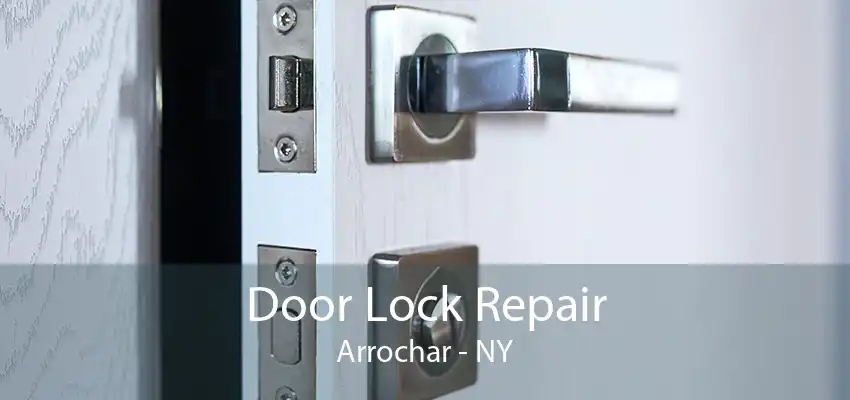 Door Lock Repair Arrochar - NY