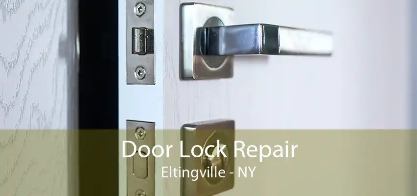 Door Lock Repair Eltingville - NY