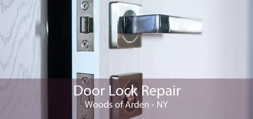 Door Lock Repair Woods of Arden - NY