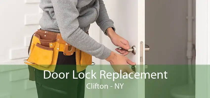 Door Lock Replacement Clifton - NY