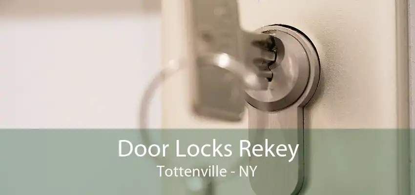 Door Locks Rekey Tottenville - NY