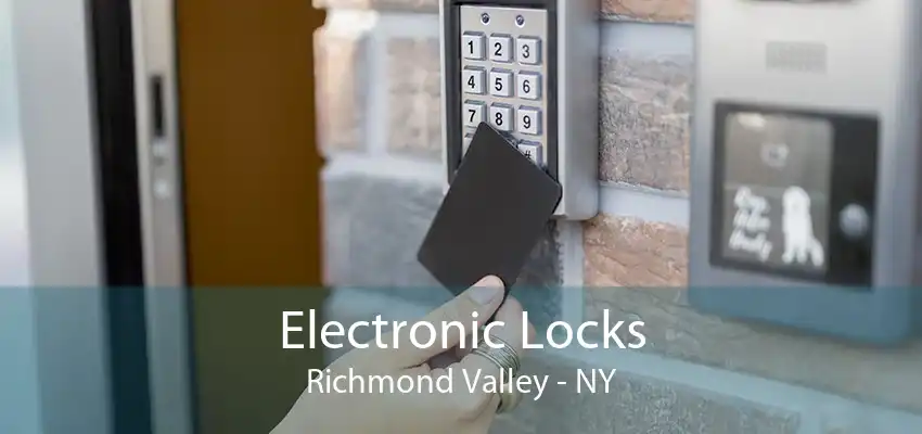 Electronic Locks Richmond Valley - NY
