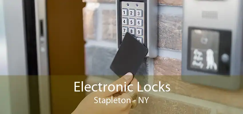Electronic Locks Stapleton - NY
