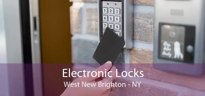 Electronic Locks West New Brighton - NY