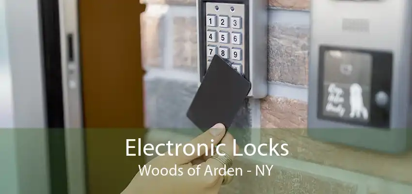 Electronic Locks Woods of Arden - NY