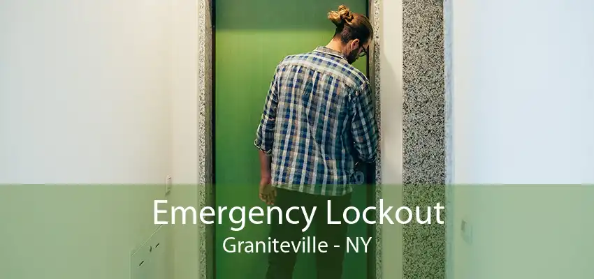 Emergency Lockout Graniteville - NY