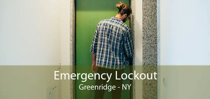 Emergency Lockout Greenridge - NY