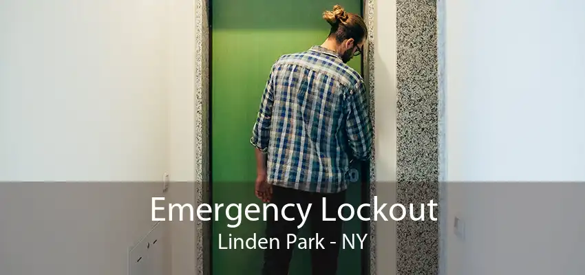 Emergency Lockout Linden Park - NY