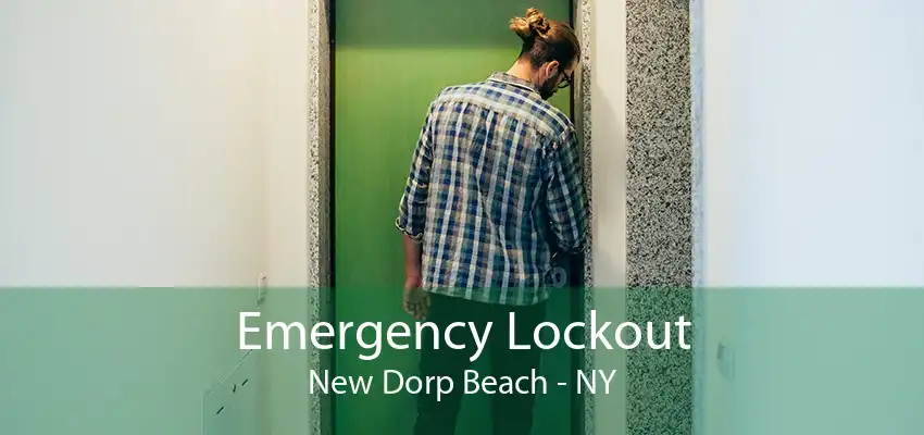 Emergency Lockout New Dorp Beach - NY