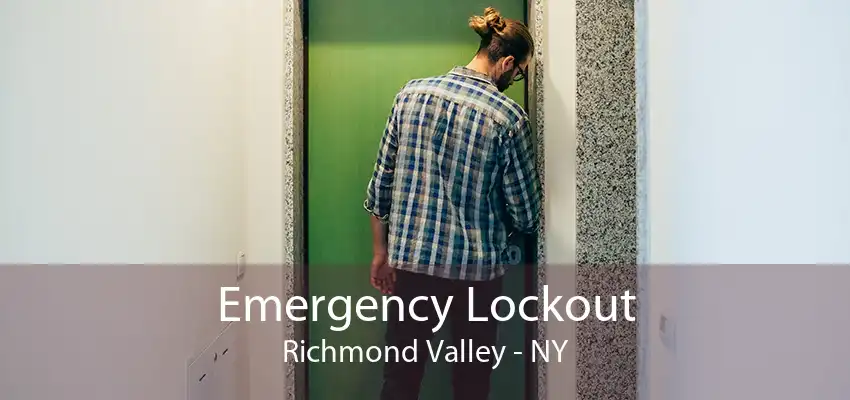 Emergency Lockout Richmond Valley - NY