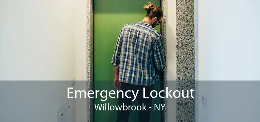 Emergency Lockout Willowbrook - NY
