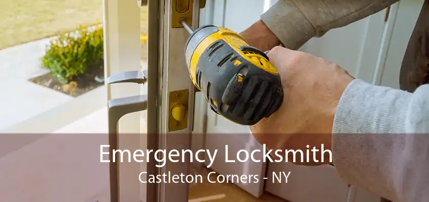 Emergency Locksmith Castleton Corners - NY