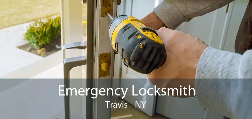 Emergency Locksmith Travis - NY