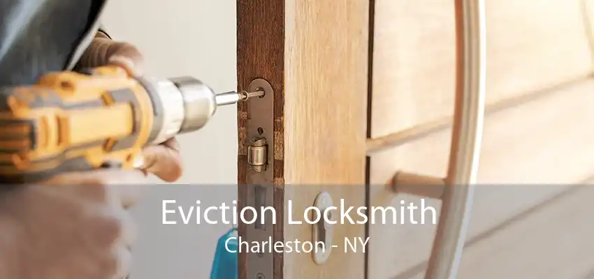 Eviction Locksmith Charleston - NY