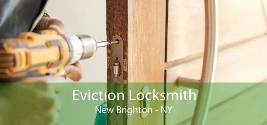 Eviction Locksmith New Brighton - NY