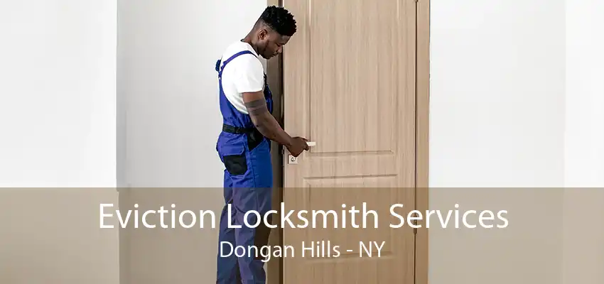 Eviction Locksmith Services Dongan Hills - NY