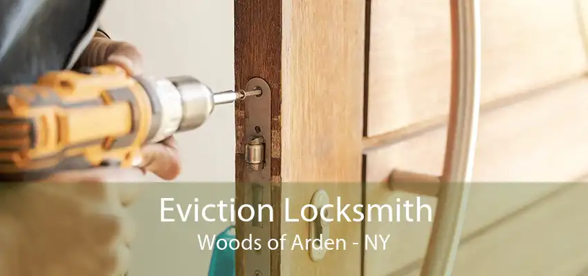Eviction Locksmith Woods of Arden - NY