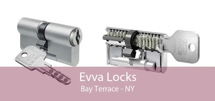 Evva Locks Bay Terrace - NY