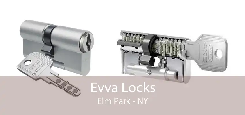 Evva Locks Elm Park - NY