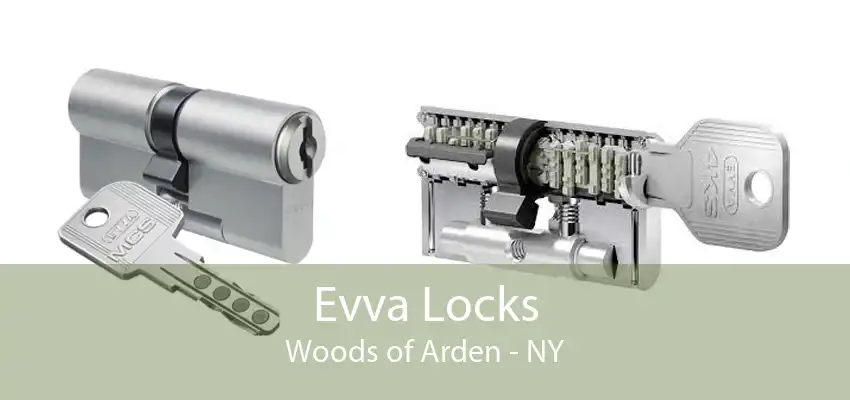 Evva Locks Woods of Arden - NY
