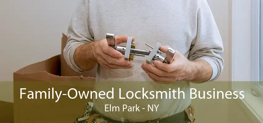 Family-Owned Locksmith Business Elm Park - NY