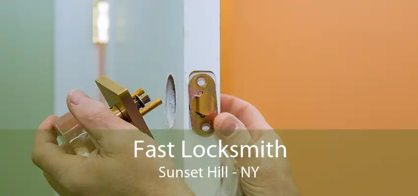 Fast Locksmith Sunset Hill - NY