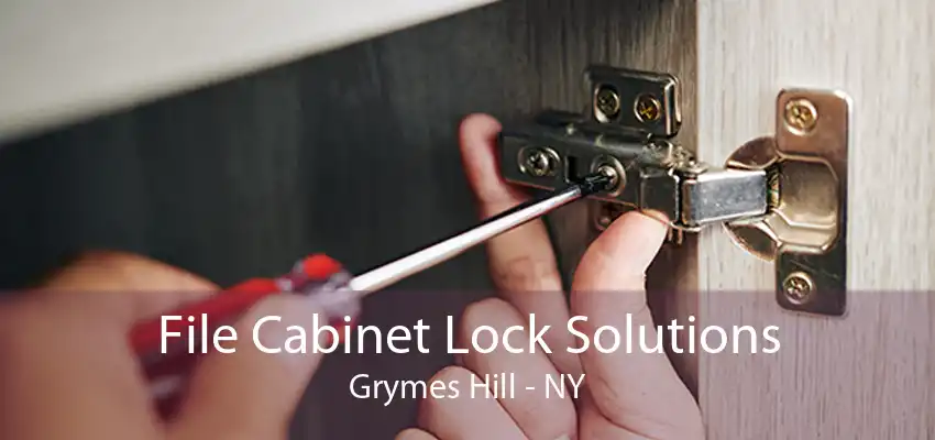 File Cabinet Lock Solutions Grymes Hill - NY