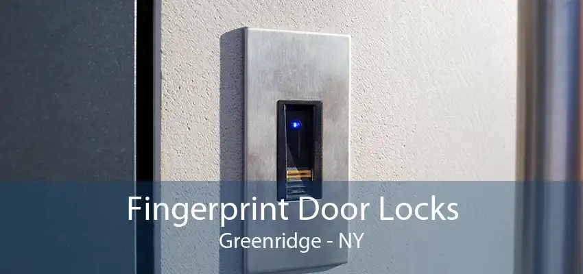 Fingerprint Door Locks Greenridge - NY