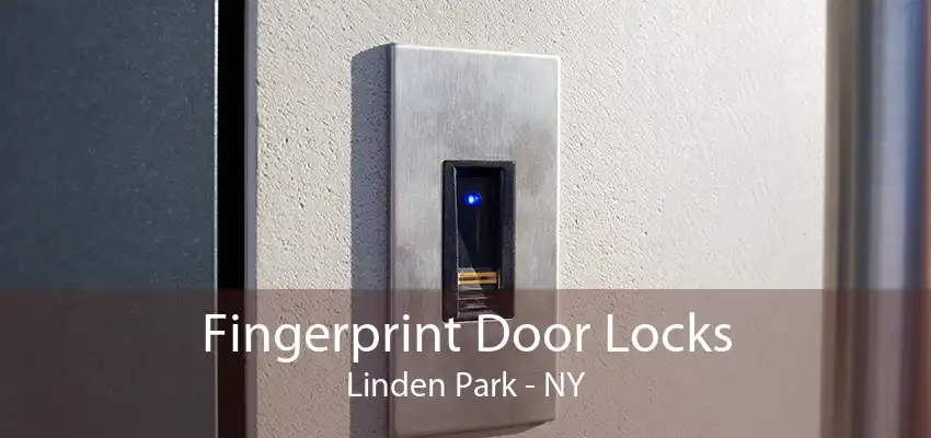 Fingerprint Door Locks Linden Park - NY