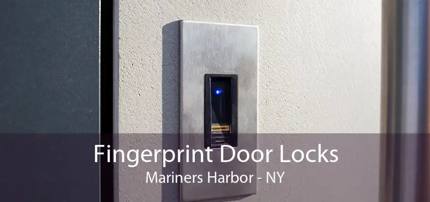 Fingerprint Door Locks Mariners Harbor - NY