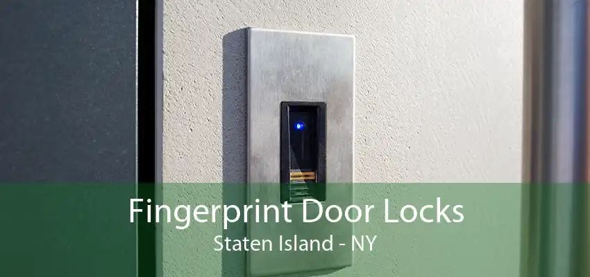 Fingerprint Door Locks Staten Island - NY