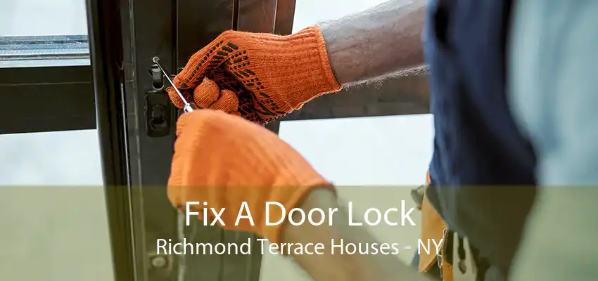 Fix A Door Lock Richmond Terrace Houses - NY
