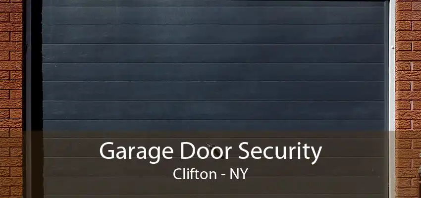 Garage Door Security Clifton - NY