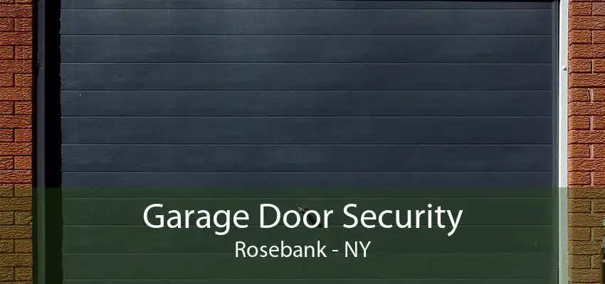 Garage Door Security Rosebank - NY