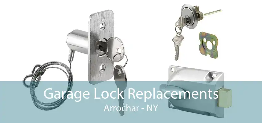 Garage Lock Replacements Arrochar - NY