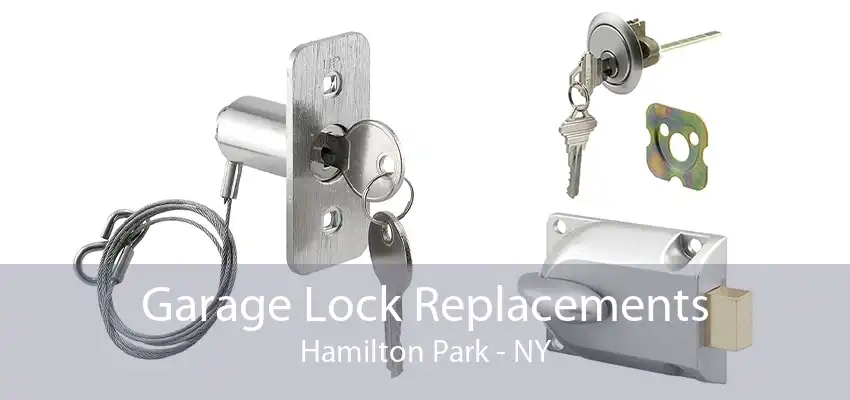 Garage Lock Replacements Hamilton Park - NY