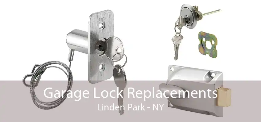 Garage Lock Replacements Linden Park - NY