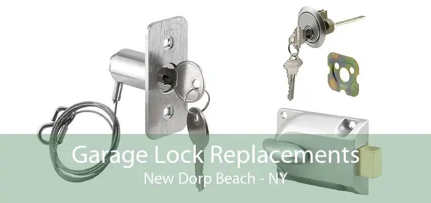 Garage Lock Replacements New Dorp Beach - NY