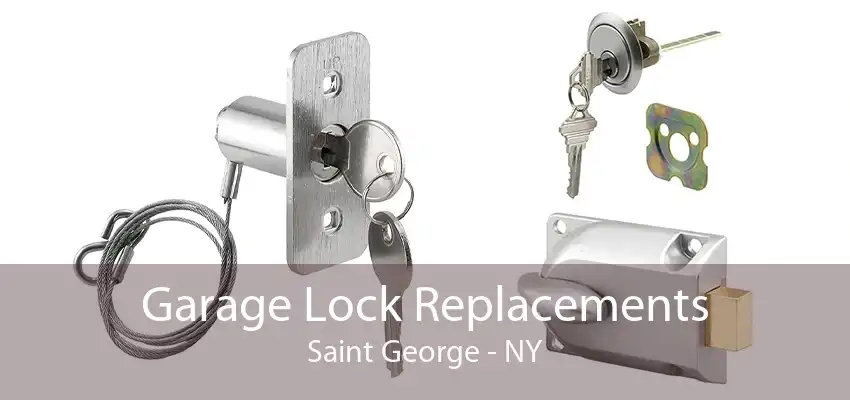 Garage Lock Replacements Saint George - NY