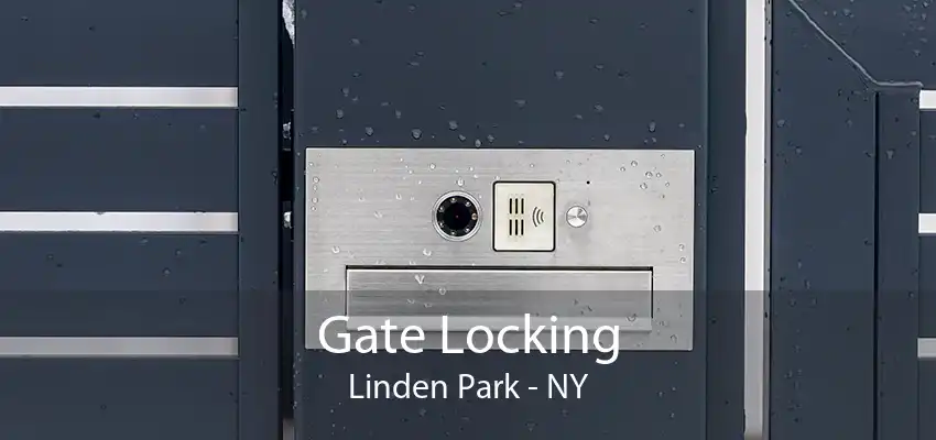 Gate Locking Linden Park - NY