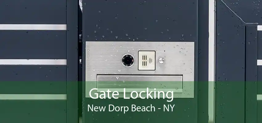 Gate Locking New Dorp Beach - NY